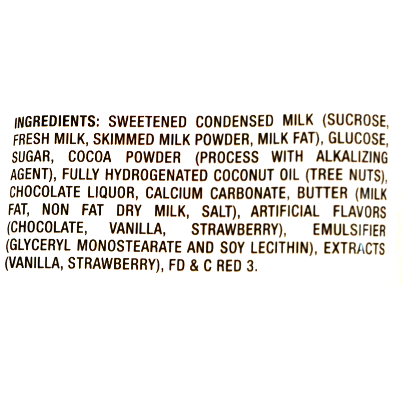 Ingredients: Sweetened condensed milk (sucrose, fresh milk, skimmed milk powder, milk fat), glucose, sugar, cocoa powder (processed with alkalizing agent), fully hydrogenated coconut oil (tree nuts), chocolate liquor, calcium carbonate, butter (milk fat, non-fat dry milk, salt), artificial flavors (chocolate, vanilla, strawberry), emulsifier (glyceryl monostearate and soy lecithin), extracts (vanilla, strawberry), FD &amp; C Red 3.