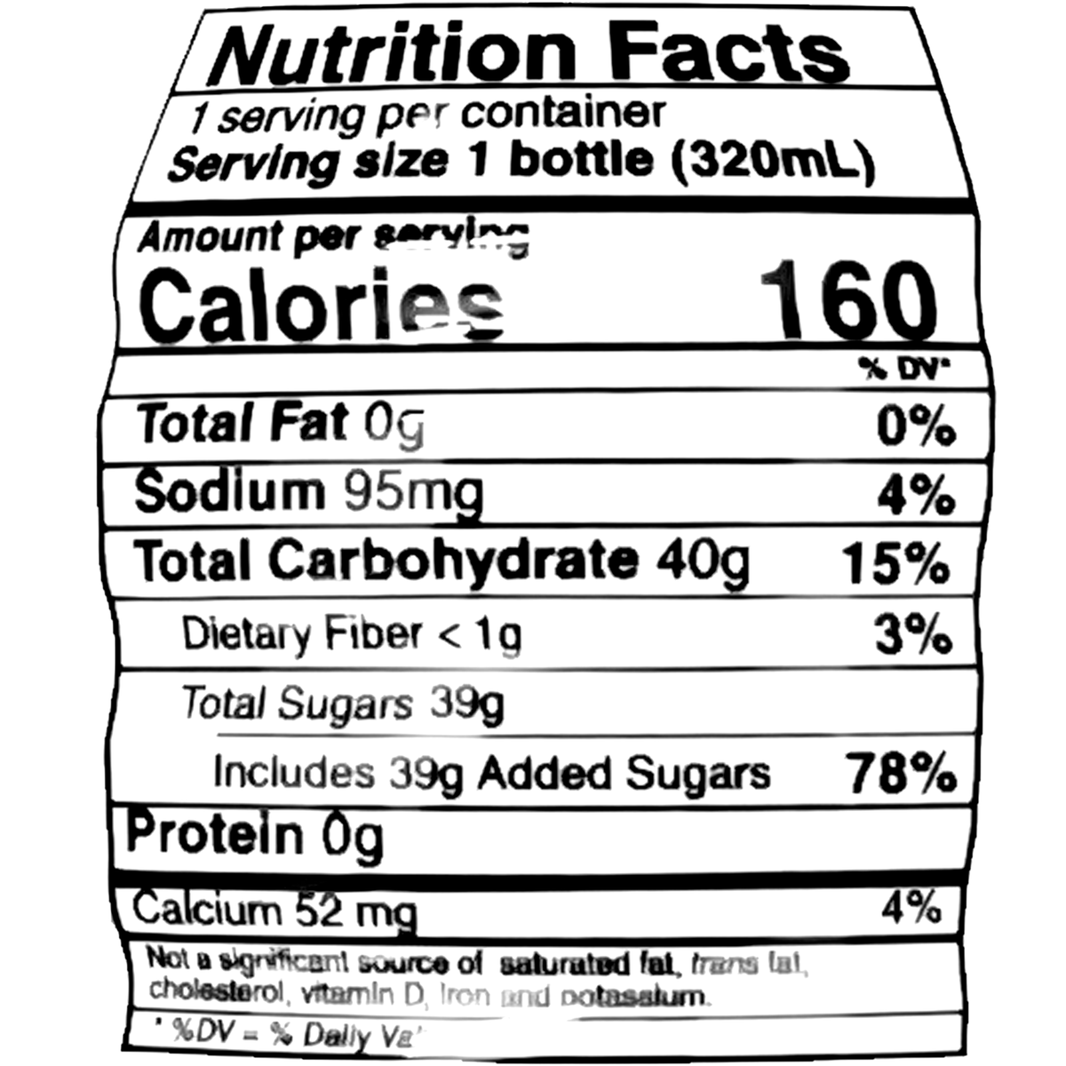 This 320ml bottle contains 160 calories per serving. It has 0g of total fat, 95mg of sodium, 40g of total carbohydrates, and 39g of total sugars including 39g of added sugars. Additionally, it provides 52mg of calcium.