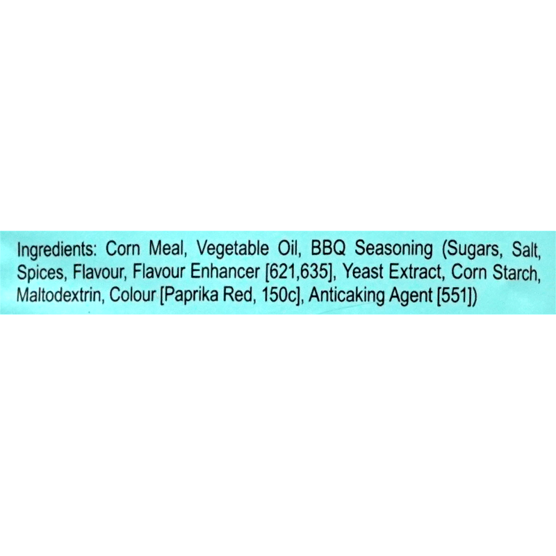 Ingredients: Corn Meal, Vegetable Oil, BBQ Seasoning (Sugars, Salt, Spices, Flavour, Flavour Enhancer [621, 635], Yeast Extract, Corn Starch, Maltodextrin, Colour [Paprika Red, 150c], Anticaking Agent [551])..