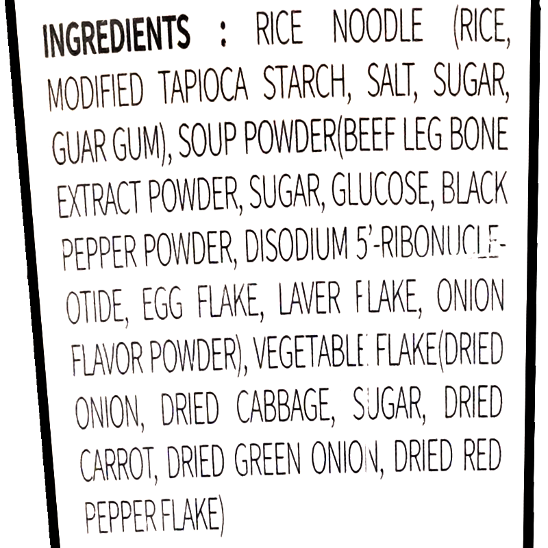 The ingredients for Being Blue&#39;s Pho Beef Flavor Rice Noodle Soup include rice noodles made from rice, modified tapioca starch, salt, sugar, and guar gum. The soup powder contains beef leg bone extract powder, sugar, glucose, black pepper powder, and disodium 5&#39;-ribonucleotide. Additional ingredients include egg flakes, laver flakes, onion flavor powder, and vegetable flakes consisting of dried onion, dried cabbage, sugar, dried carrot, dried green onion, and dried red pepper flakes.